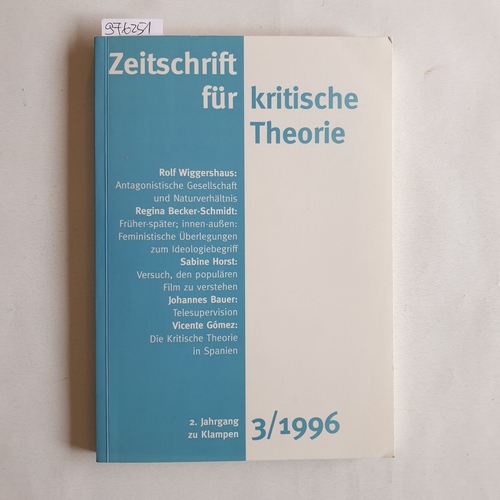 Schweppenhäuser, Gerhard (Hrsg.)  Zeitschrift für kritische Theorie. 2. Jahrgang. Heft 3/1996 