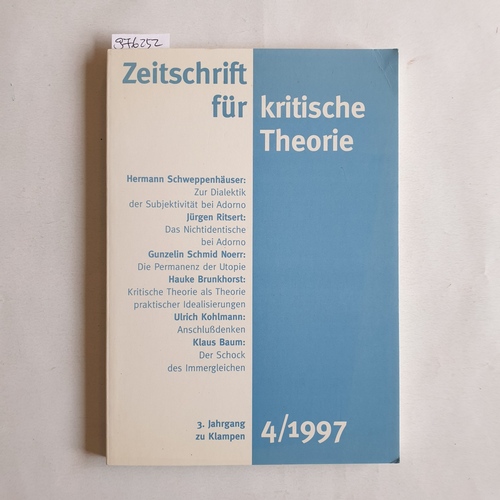 Schweppenhäuser, Gerhard (Hrsg.)  Zeitschrift für kritische Theorie. 3. Jahrgang. Heft 4/1997 