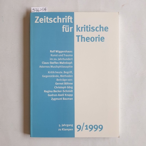 Schweppenhäuser, Gerhard (Hrsg.)  Zeitschrift für kritische Theorie. 5. Jahrgang. Heft 9/1999 