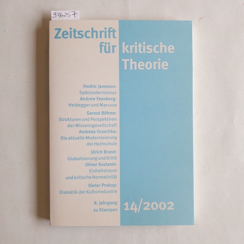 Schweppenhäuser, Gerhard (Hrsg.)  Zeitschrift für kritische Theorie. 8. Jahrgang. Heft 14/2002 