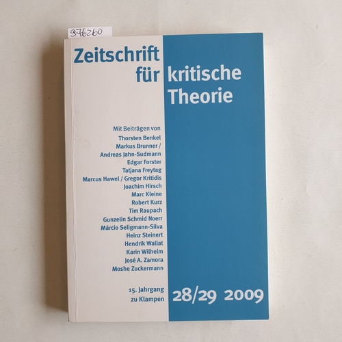 Schweppenhäuser, Gerhard (Hrsg.)  Zeitschrift für kritische Theorie. 15. Jahrgang. Heft 28/29, 2009 