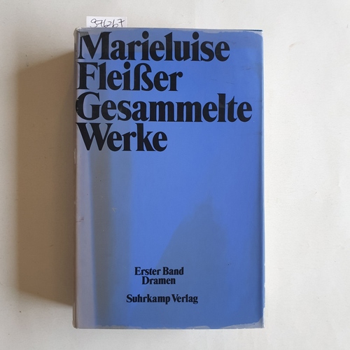 Fleißer, Marieluise  Gesammelte Werke / Bd. 1. Dramen 