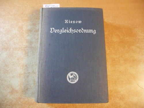 Kiesow, Wilhelm  Gesetz über den Vergleich zur Abwendung des Konkurses : (Vergleichsordnung) 