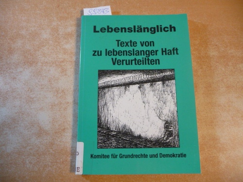 Narr, Wolf-Dieter [Red.]  Lebenslänglich : Texte von zu lebenslanger Haft Verurteilten 