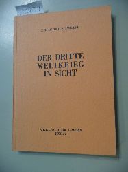 Rudolf Lehms  Der dritte Weltkrieg in Sicht 
