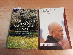 Thch Nhat Hanh  Das  Glck, einen Baum zu umarmen : Geschichten von der Kunst des achtsamen Lebens + Zeiten der Achtsamkeit (2 BCHER) 