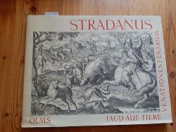 Straet, Jan van der  Jagd auf Tiere = Venationes ferarum 