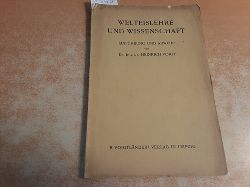 Voigt, Heinrich  Welteislehre und Wissenschaft. Einfhrung und Abwehr 