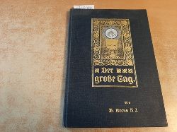 Arens, Bernard SJ  Der groe Tag Eine Erinnerungsgabe den lieben Erstkommunikanten dargereicht 