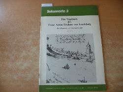 Volmert, Theo  Das Tagebuch des Franz Anton Freiherr von Landsberg ; die Belagerung von Kaiserswerth 