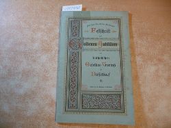 Schoenen, Werner  Festschrift zum Goldenen Jubileum des kath. Gesellenvereius zu Dsseldorf ; 1849 - 1899 