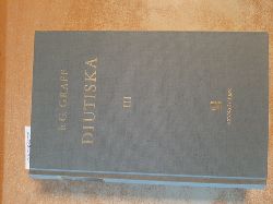 Graff, Eberhard Gottlieb  Diutiska. Denkmler deutscher Sprache und Literatur, aus alten Handschriften zum ersten Male theils herausgegeben, theils nachgewiesen und beschrieben. Band 3 (von 3) 