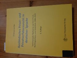 Bar, Christian von  Auslndisches Privat- und Privatverfahrensrecht in deutscher Sprache Auslndisches Privat- und Privatverfahrensrecht in deutscher Sprache. Teil: 6.1990/2006. 