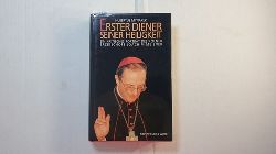 Mynarek, Hubertus  Erster Diener Seiner Heiligkeit : ein kritisches Portrt des Klner Erzbischofs Joachim Meisner 