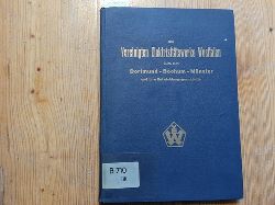 Lipken, Walther (bearbeitet)  Die Vereinigten Elektrizittswerke Westfalen Dortmund-Bochum-Mnster und ihre Entwicklungsgeschichte. 