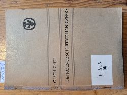 Josef Klersch und Emil Krings  Geschichte des Klner Schneiderhandwerks. Herrenschneider-Innung Kln (Hrsg.) 