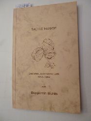 Benjamin Bohls  Taube Nsse. Gedichte, aber keine Lyrik 1932-1982. 