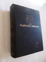 Paul Schorn / Emil Schrdter / Hans-Gerhard Willing (Hrsg.)  Jahrbuch des deutschen Bergbaus. Das Handbuch fr Bergbau und Energiewirtschaft ( Spter Jahrbuch fr Bergbau, Energie Minerall und Chemie). 73. Erscheinungsjahr, 58. Jahrgang 1965 