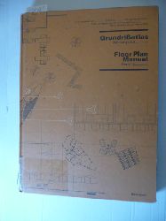 Schneider, Friederike [Hrsg.] ; Gnshirt, Christian  Grundriatlas Wohnungsbau = Floor plan manual housing 
