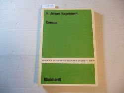 Kagelmann, Hans Jrgen  Comics : Aspekte zu Inhalt und Wirkung 