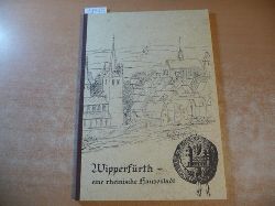 Werner Breuer  Wipperfrth eine rheinische Hansestadt 