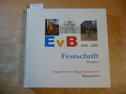 Marga Rademacher - Josef Bchel - Erich Kahl  EvB - 1830-2005 - Festschrift 175 Jahre Engelbert-von-Berg-Gymnasium Wipperfrth 