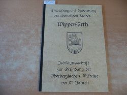 Bergmann, Joachim  Entstehung und Bedeutung des ehemaligen Kreises Wipperfrth. Jubilumsschrift zur Grndung der Oberbergischen Altkreise von 175 Jahren. 