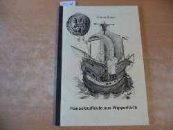 Werner Breuer  Hansekaufleute aus Wipperfrth 