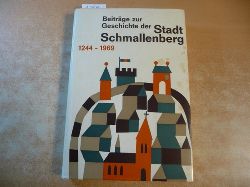 Stadt Schmallenberg  Beitrge zur Geschichte der Stadt Schmallenberg 1244 - 1969 