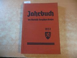 Kreisleitung der NSdAP Bergisch-Gladbach (Hrsg.)  Jahrbuch des Rheinisch-Bergischen Kreises 1937 - Kreisleiter Walter Aldinger, M.d.R. mit Vorwort / Geleit 