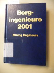 Diverse  Taschenbuch fr Bergingenieure 2001 Mining Engineers. Bergbautechnologie Rohstoffe. Einkaufsfhrer fr den Bergbau - 52. Jahrgang 