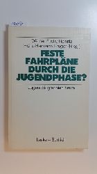 Fuchs-Heinritz, Werner ; Krger, Heinz-Hermann  Feste Fahrplne durch die Jugendphase? : Jugendbiographien heute 