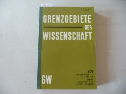 Resch, Andreas; Schermann, Johannes; Zahlner, Ferdinand (Red.)  Grenzgebiete der Wissenschaft 20.+21. Jahrgang. 1971 / 1972 