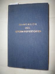 Lessing, Gotth. E.  Handbuch des Opern-Repertoires. 