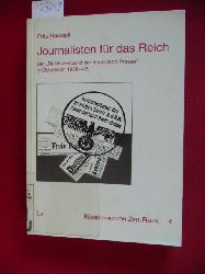 Hausjell, Fritz  Journalisten fr das Reich : der -Reichsverband der deutschen Presse- in sterreich 1938-45 