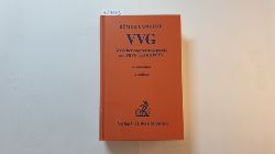 Wolfgang Rmer ; Theo Langheid  Versicherungsvertragsgesetz : VVG ; mit Pflichtversicherungsgesetz (PflVG) und Kraftfahrzeug-Pflichtversicherungsverordnung (KfzPflVV) ; Kommentar 