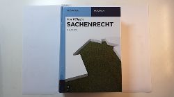 Wilhelm, Jan  Sachenrecht (De Gruyter Handbuch), 6., neu bearbeitete Auflage 