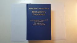 Artz, Markus (Verfasser) ; Hein, Jan von (Verfasser, Herausgeber)  Mnchener Kommentar zum Brgerlichen GesetzbuchTeil: Band 12., Internationales Privatrecht II, Internationales Wirtschaftsrecht, Einfhrungsgesetz zum Brgerlichen Gesetzbuche (Art. 50-253) 