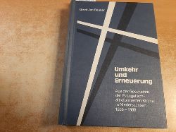 Beuker, Gerrit Jan  Umkehr und Erneuerung : aus der Geschichte der Evangelisch-Altreformierten Kirche in Niedersachsen 1838 - 1988 