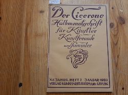 Diverse  Der Cicerone. Halbmonatsschrift fr Knstler, Kunstfreunde und Sammler. XV. Jg. 1923, Heft 2 Januar. Keramik-Sonderheft Nr. 2 