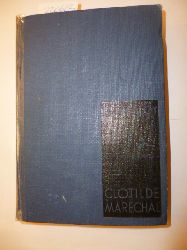 Leon Bloy  Clotilde Marechal. Autorisierte bertragung aus dem Franzsischen von Hans Jacob. 