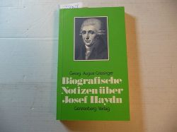 Griesinger, Georg August  Biographische Notizen ber Joseph Haydn 