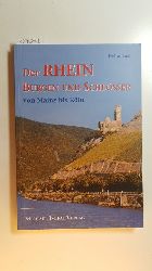 La, Heiko  Der Rhein : Burgen und Schlsser von Mainz bis Kln 