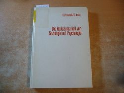 Hummell, Hans J. ; Opp, Karl-Dieter  Die Reduzierbarkeit von Soziologie auf Psychologie : eine These, ihr Test und ihre theoretische Bedeutung 