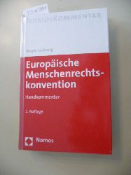 Meyer-Ladewig, Jens  Europische Menschenrechtskonvention : Handkommentar 