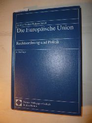 Beutler, Bengt  Die Europische Union : Rechtsordnung und Politik 