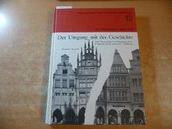 Rosinski, Roswitha  Der Umgang mit der Geschichte beim Wiederaufbau des Prinzipalmarktes in Mnster, Westf. nach dem 2. Weltkrieg 