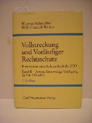 Walker, Wolf-Dietrich ; Schuschke, Winfried  Arrest und Einstweilige Verfgung,  916 - 945 ZPO 