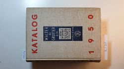 Gruyter, Walter de  Walter de Gruyter & Co.: Verlags-Katalog 1950, Teil: 1749 - 1949 