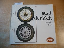 Beate Zartmann (Red.)  Rad der Zeit`79 - Audi 
